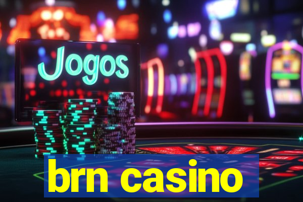 brn casino