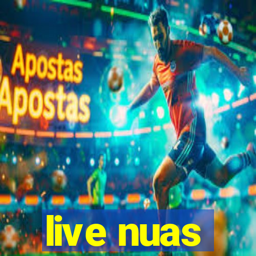 live nuas