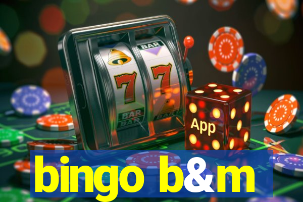 bingo b&m