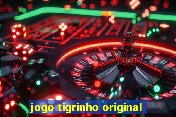 jogo tigrinho original