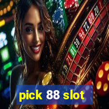 pick 88 slot