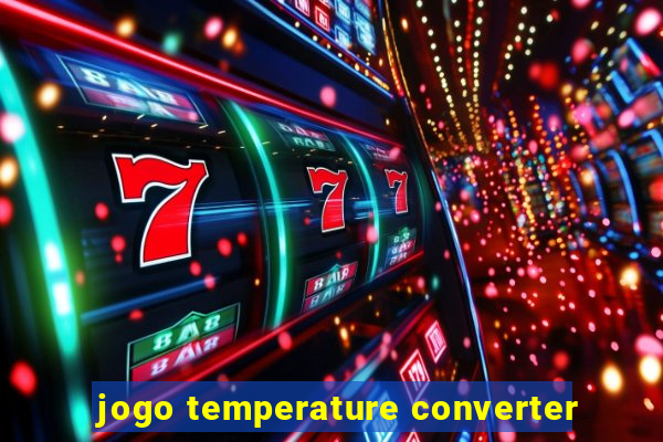 jogo temperature converter