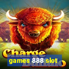 games 888 slot