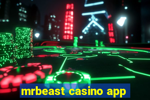 mrbeast casino app