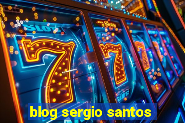 blog sergio santos