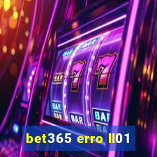 bet365 erro ll01