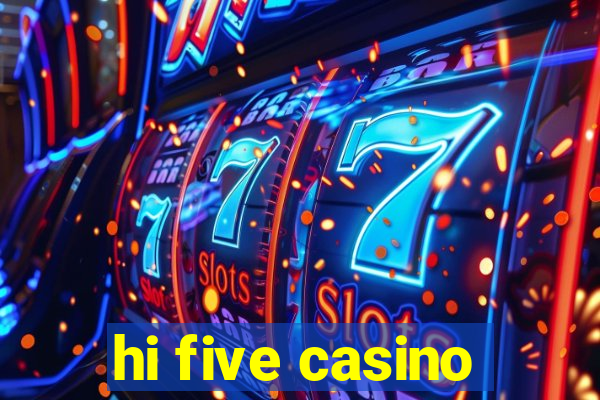 hi five casino