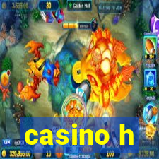 casino h