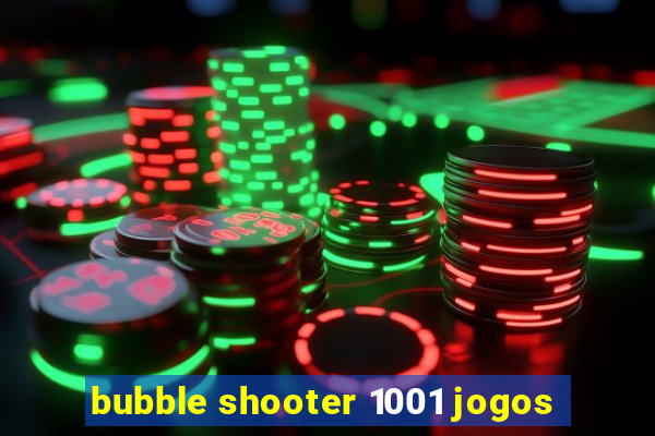 bubble shooter 1001 jogos