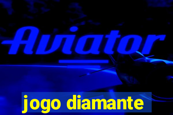 jogo diamante