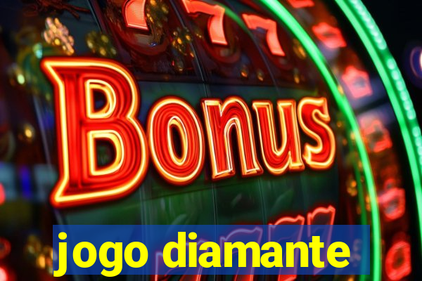 jogo diamante