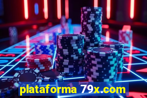 plataforma 79x.com