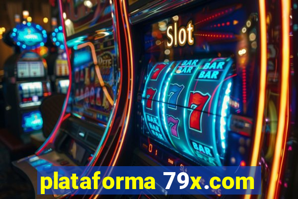 plataforma 79x.com