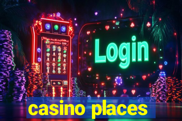 casino places