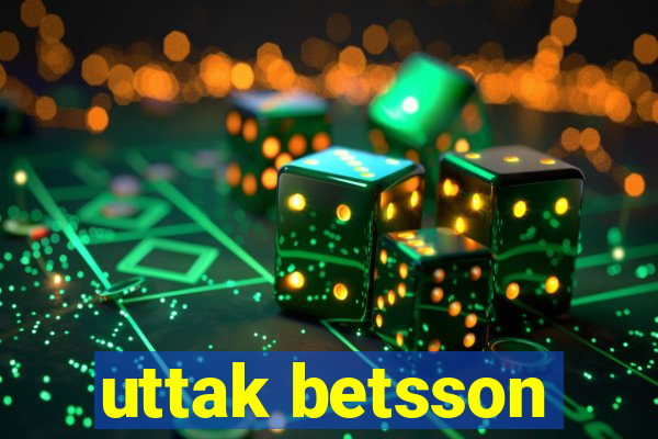 uttak betsson