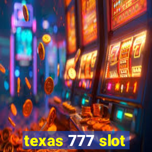 texas 777 slot