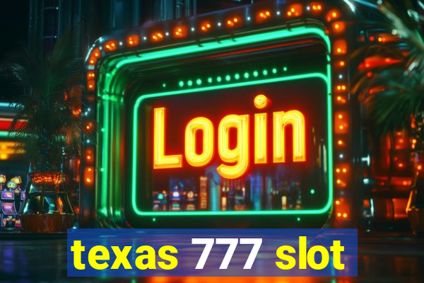 texas 777 slot