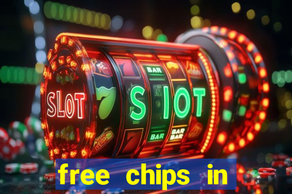 free chips in huuuge casino