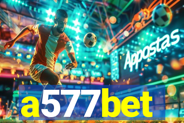 a577bet