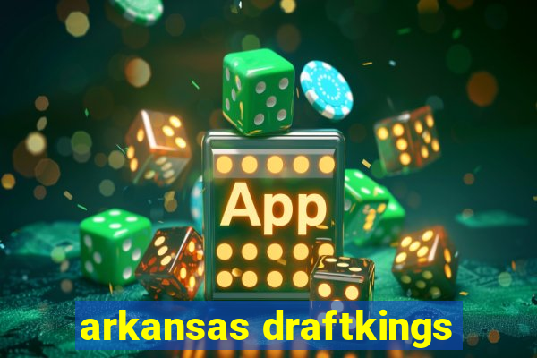 arkansas draftkings