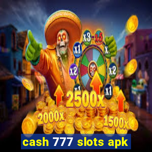 cash 777 slots apk