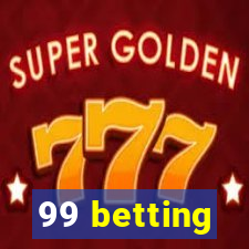 99 betting