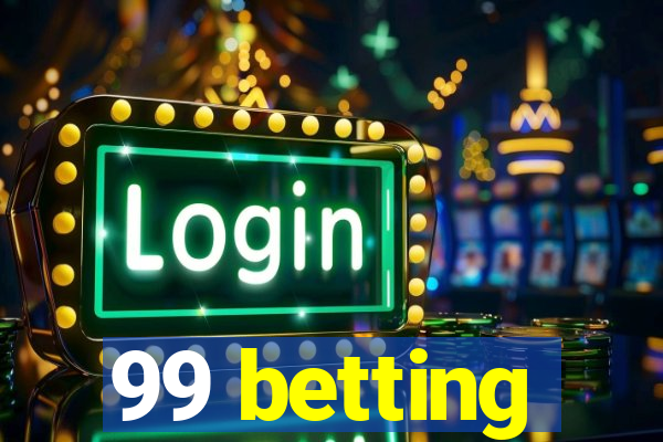 99 betting