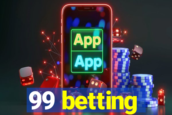 99 betting