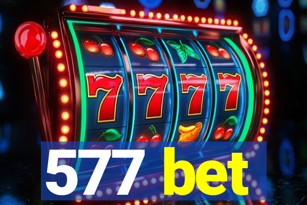 577 bet