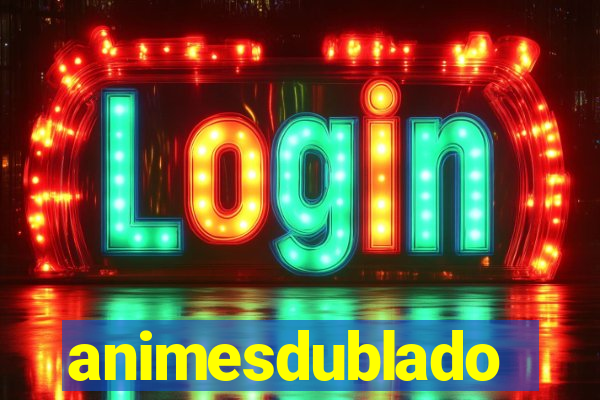 animesdublado