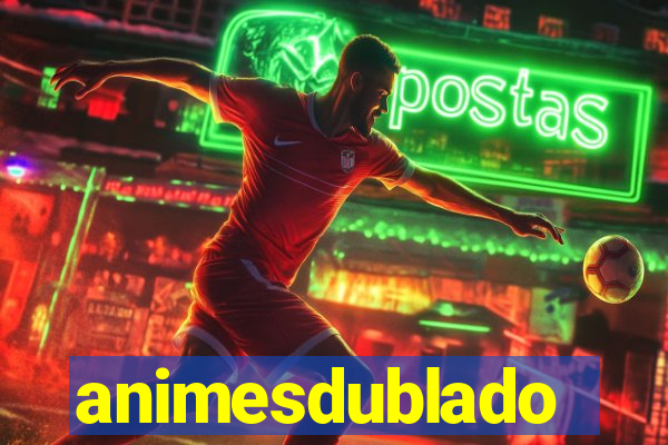 animesdublado