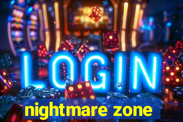 nightmare zone