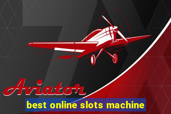 best online slots machine