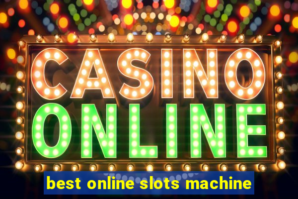 best online slots machine