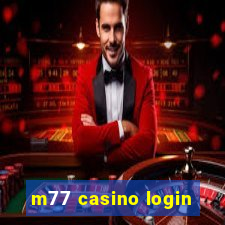 m77 casino login