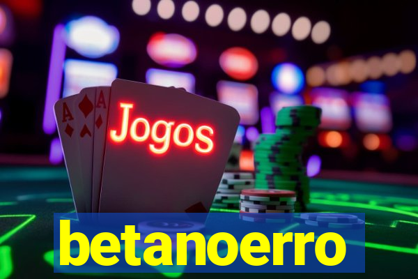 betanoerro