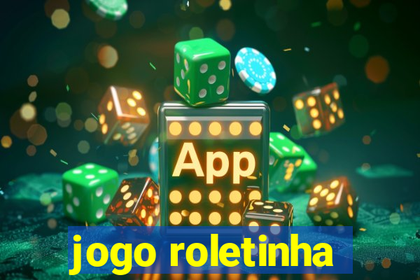 jogo roletinha