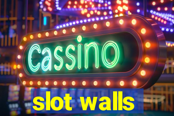 slot walls