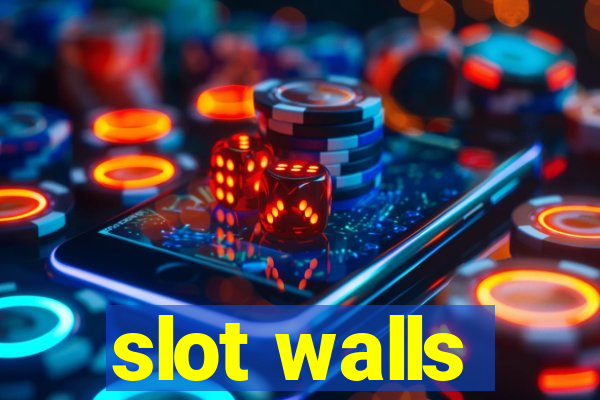 slot walls