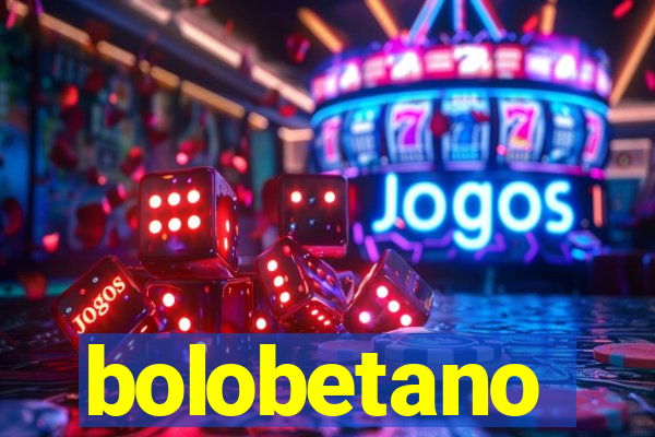 bolobetano