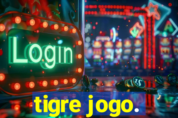 tigre jogo.