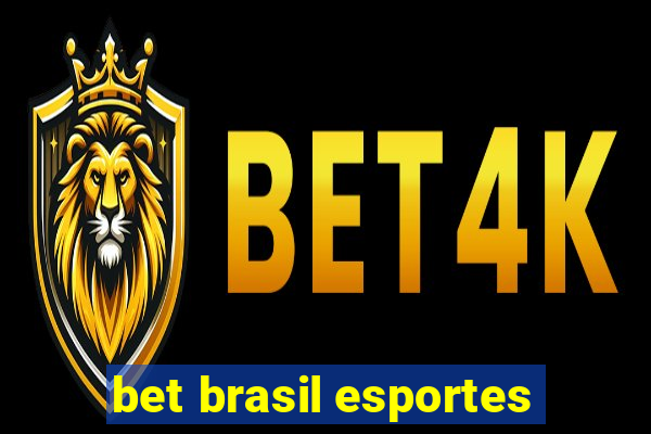 bet brasil esportes