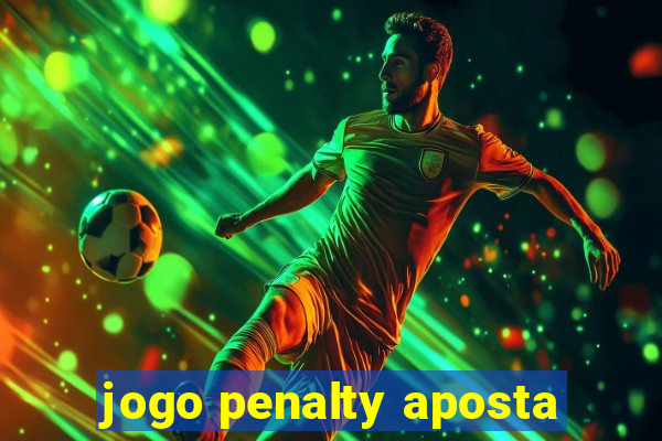 jogo penalty aposta