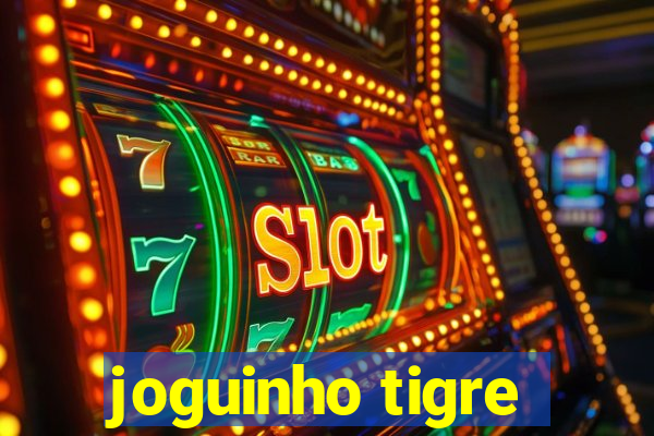 joguinho tigre