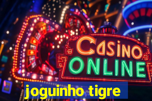 joguinho tigre