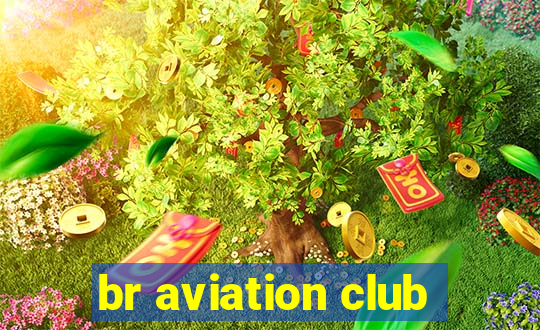 br aviation club