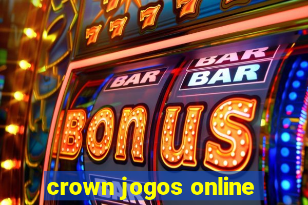 crown jogos online