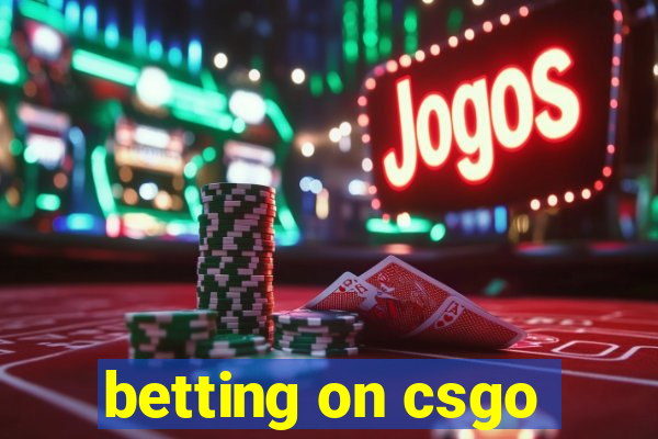 betting on csgo