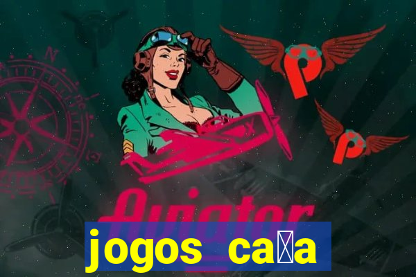 jogos ca莽a n铆quel gr谩tis antigos