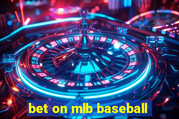 bet on mlb baseball